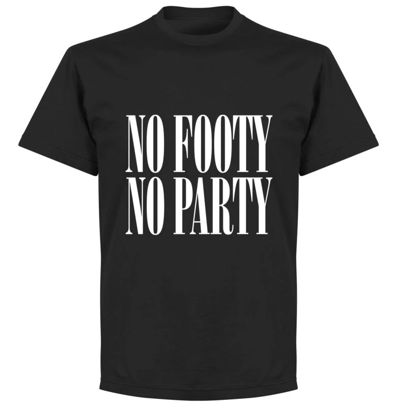 No Footy No Party T-shirt - Schwarz 1 No Footy No Party T-shirt - Schwarz